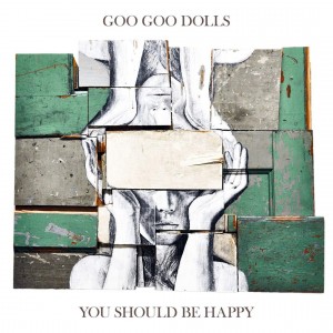 The Goo Goo Dolls - You Should Be Happy (EP) (2017)