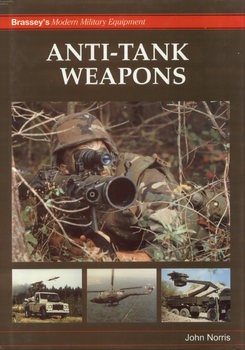 Anti-Tank Weapons (Brassey’s Modern Military Equipment)