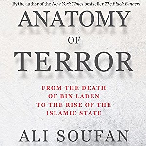 Anatomy of Terror From the Death of Bin Laden to the Rise of the Islamic State [Audiobook]
