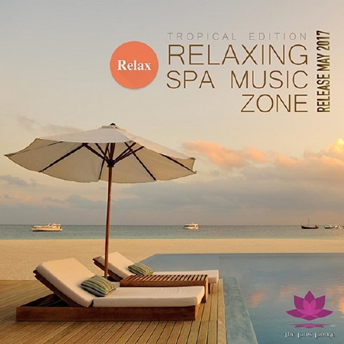 Relaxing SPA Music Zone (2017) Mp3