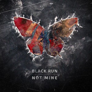 Black Run - Not Mine (Single) (2017)