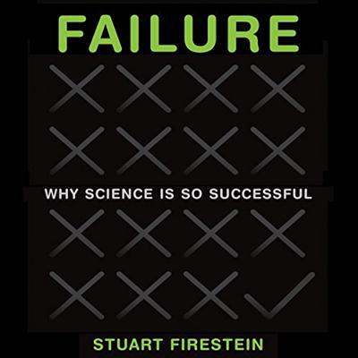 Failure Why Science Is so Successful [Audiobook]