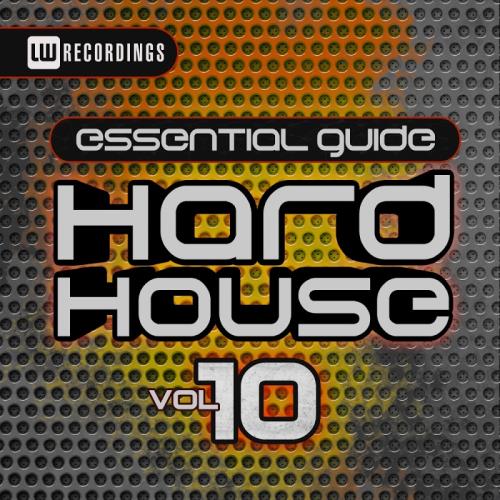 Essential Guide: Hard House, Vol. 10 (2017)