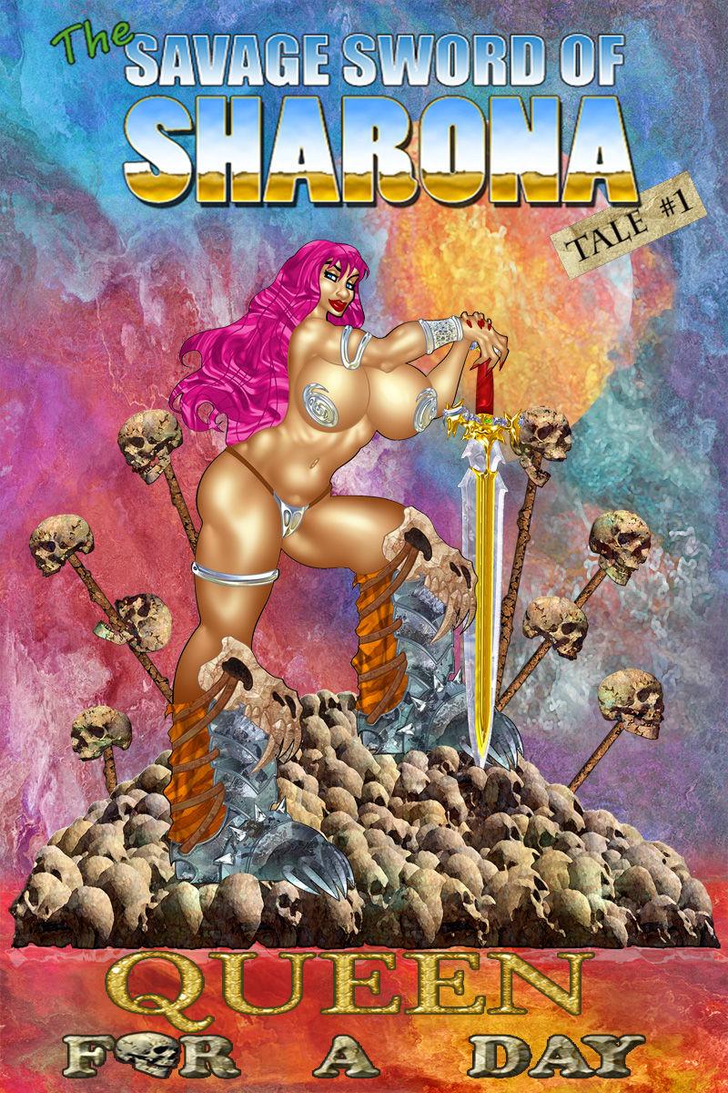 sworder 74 - The Savage Sword of Sharona: 1 Queen for a Day