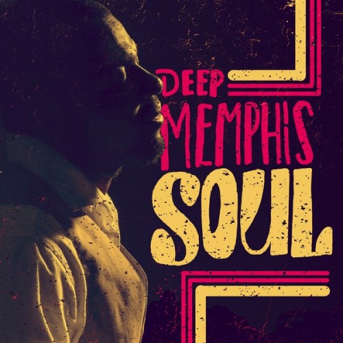 VA - Deep Memphis Soul (2017)