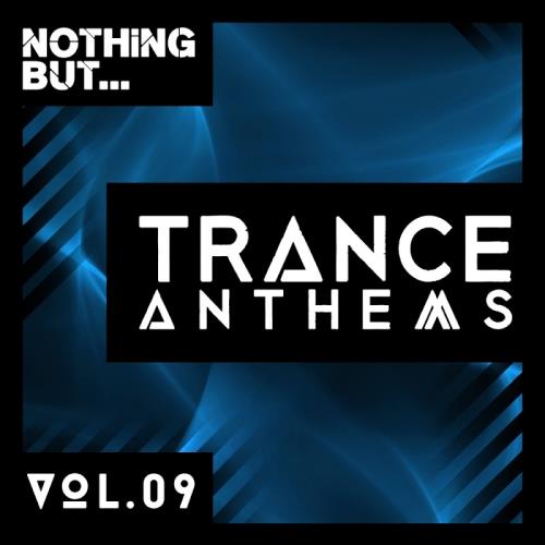 Nothing But... Trance Anthems, Vol. 9 (2017)