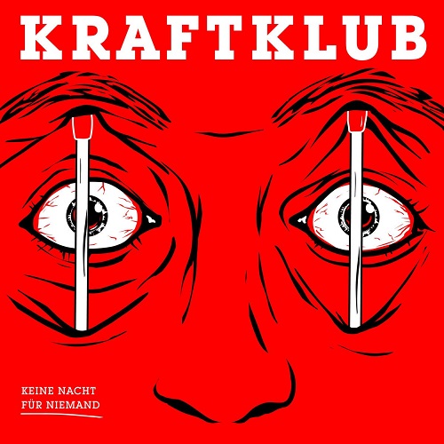 Kraftklub - Keine Nacht F&#252;r Niemand (2017)