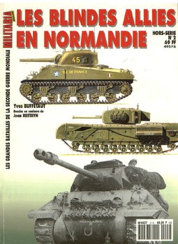 Les Blindes Allies En Normandie (Armes Militaria Magazine Hors-Serie 2)