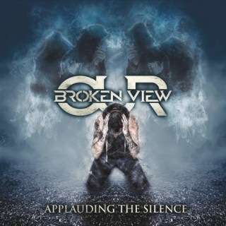 Our Broken View - Applauding the Silence (2017)