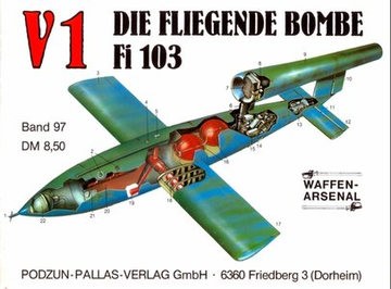 V1 Die Fliegende Bombe Fi 103 (Waffen-Arsenal 97)