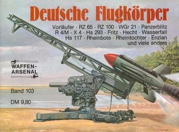 Deutsche Flugkorper (Waffen-Arsenal 103)