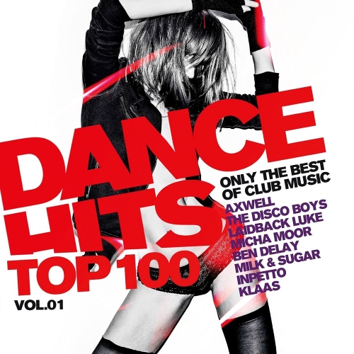 DANCE HITS TOP 100 VOL 1 - ONLY THE BEST OF CLUB MUS (2017)