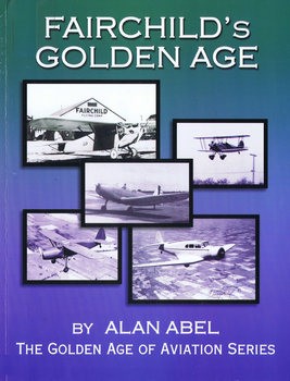 Fairchilds Golden Age (The Golden Age of Aviation Series)