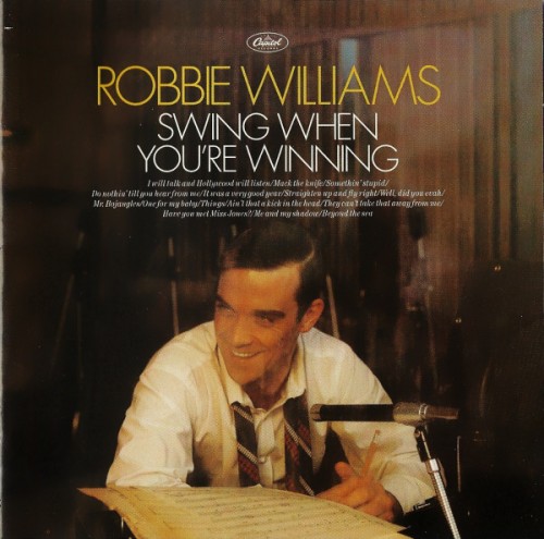 Robbie Williams - Swing When You're Winning (2001) (FLAC)
