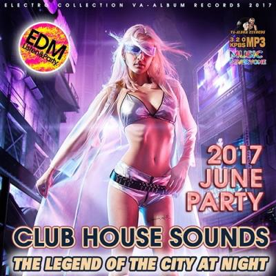 The Legend Of The City: Club House Sounds (2017)