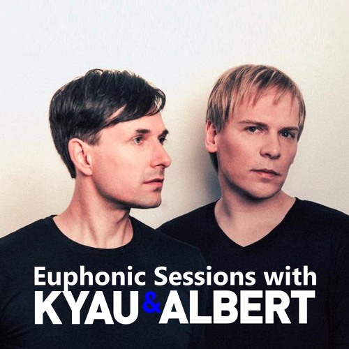 Kyau & Albert - Euphonic Sessions February 2018 (2018-02-01)
