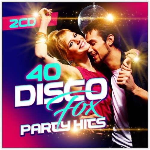 40 Disco Fox Party Hits (2CD) (2017)