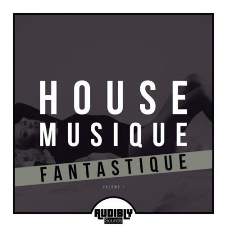 House Musique Fantastique, Vol. 1 (2017)
