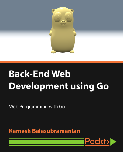 Packt - Back-End Web Development using Go 2017 TUTORiAL