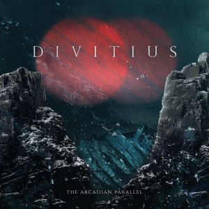 Divitius - The Arcadian Parallel + Instrumental (2017)