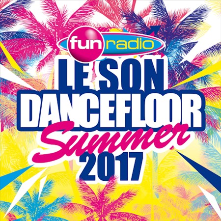 Le Son Dancefloor Summer 2017 [4CD] (2017)