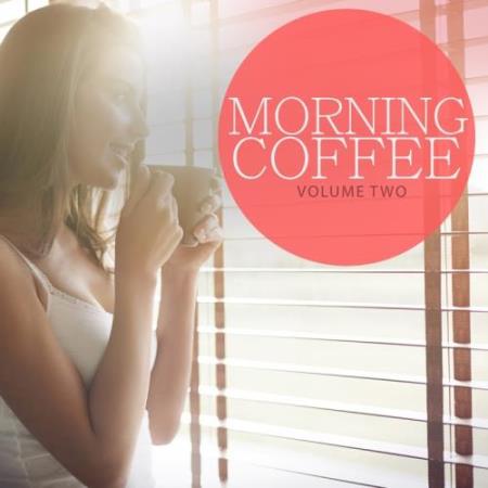 Morning Coffee, Vol. 2 (Enjoy A Big Cup Of Relaxation) (2017)