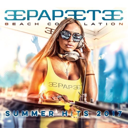 PAPEETE BEACH COMPILATION SUMMER HITS VOL 27 (2017)