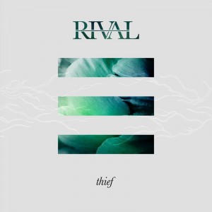 Rival - Thief (Single) (2017)