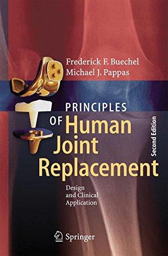 Principles of Human Joint Replacement Design and Clinical Application (2nd edition)