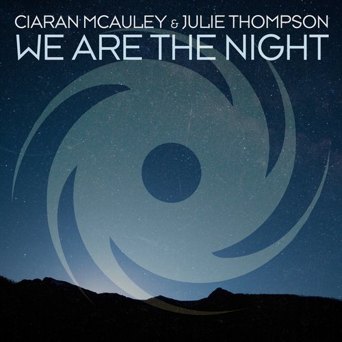 Ciaran McAuley & Julie Thompson - We Are The Night (2017)
