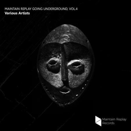 Maintain Replay Going Underground, Vol.4 (2017)