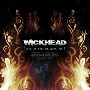 Wickhead - End is the Beginning (2008)