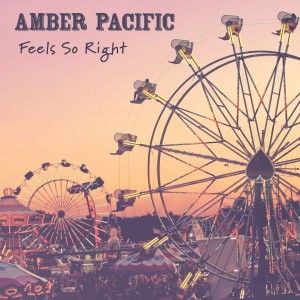 Amber Pacific - Feels So Right (Single) (2017)