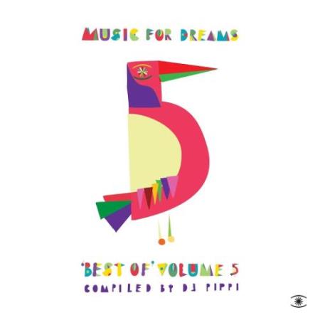 Music for Dreams: Best of, Vol. 5 (Compiled by DJ Pippi) (2017)