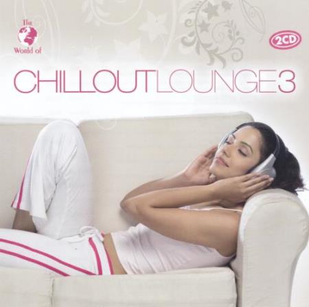 The World Of Chillout Lounge 3 (2017)
