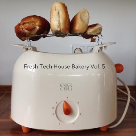 Fresh Tech House Bakery, Vol. 5 (2017)
