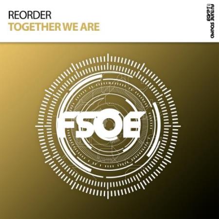 ReOrder - Together We Are (2017)