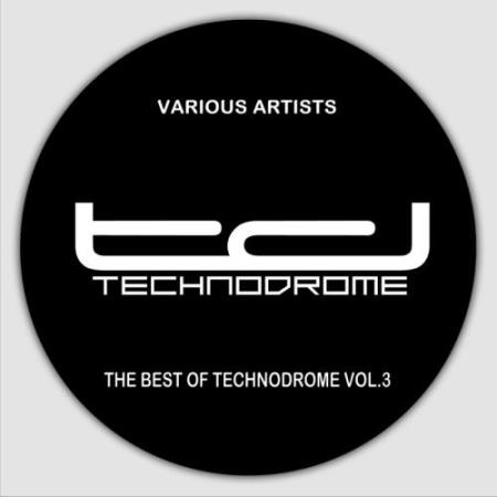 The Best Of Technodrome, Vol. 3 (2017)