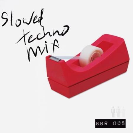 Slowed Techno Mix Tape (2017)