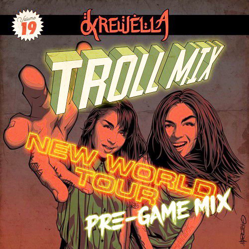 Krewella - Troll Mix Vol. 19: New World Tour Pre-game Mix (2017)