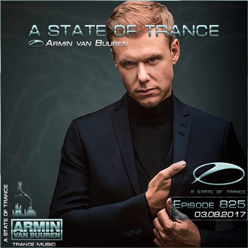 Armin van Buuren - A State of Trance 825 (03.08.2017)