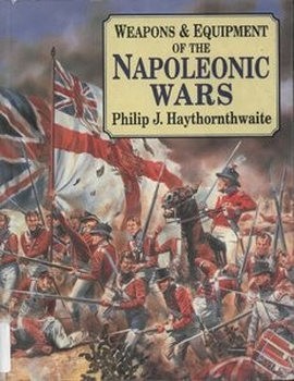 Weapons and Equipment of the Napoleonic Wars