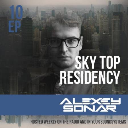 Alexey Sonar - Skytop Residency 010 (2017-08-06)