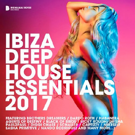 Ibiza Deep House Essentials 2017 (2017)