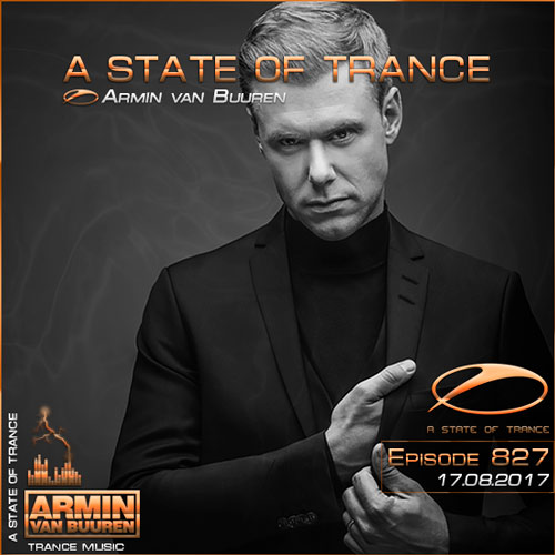 Armin van Buuren - A State of Trance 827 (17.08.2017)