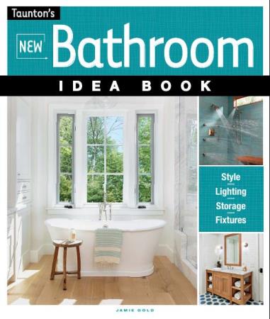 Jamie Gold - New Bathroom Idea Book (2017)