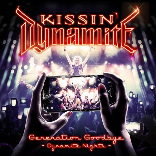 Kissin' Dynamite - Generation Goodbye - Dynamite Nights (201