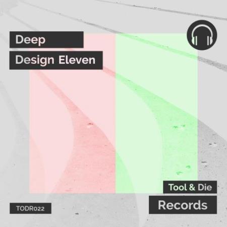 Deep Design Eleven (2017)