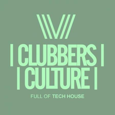 Clubbers Culture: Full Of Tech House (2017)