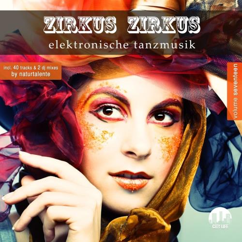 Zirkus Zirkus, Vol. 17-Elektronische Tanzmusik (2017)